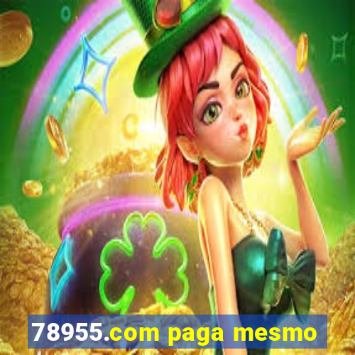 78955.com paga mesmo